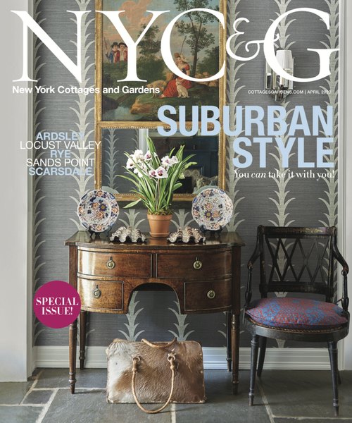 NYC&G (New York Cottages & Gardens), April 2020 issue, featuring the Sands Point residence
